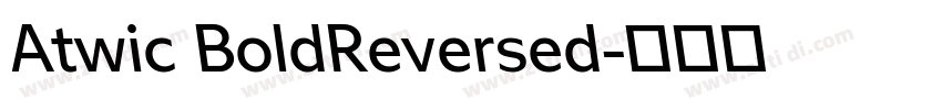 Atwic BoldReversed字体转换